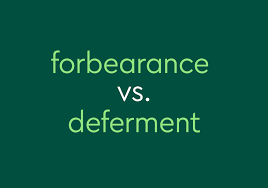 Comparison of forbearance and deferment terms